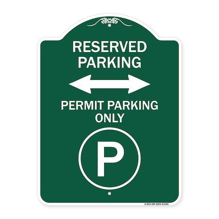 Signmission Reserved Parking Permit Parking W/ & Bidirectional Arrow Heavy-Gauge Alum, 18" x 24", GW-1824-23146 A-DES-GW-1824-23146